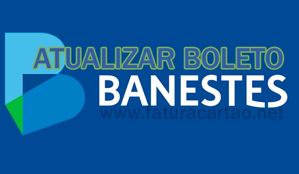 Atualizar Boleto Banestes Vencido